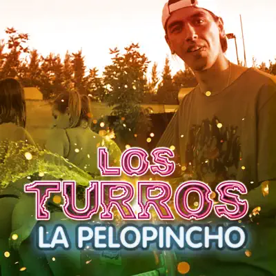 La Pelopincho - Single - Los Turros