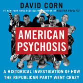 American Psychosis - David Corn Cover Art