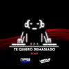 #Te Quiero Demasiado - Single album lyrics, reviews, download