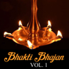 Bhakti Bhajan, Vol. 1 - Vikas Jain