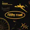 Filthy Road (feat. Scott Storch & Sammy Shiblaq) - Single album lyrics, reviews, download