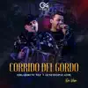 El Corrido del Gordo (En Vivo) - Single album lyrics, reviews, download