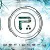 Stream & download Periphery