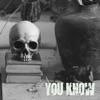 You Know - Single