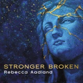 Rebecca Aadland - Broken Pieces