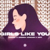 Girls Like You - Single