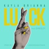 Luck (feat. Dreezy) - Single