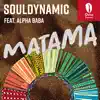 Matama (feat. Alpha Baba) - Single album lyrics, reviews, download