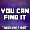 You Can Find It - Single