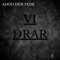 Vi drar (feat. Adoo Den Fede) - JE lyrics