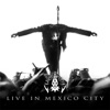 Live in Mexico City (Live 2014)