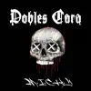 Stream & download Dobles cara - Single