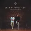 Lost Without You - Single album lyrics, reviews, download