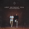 Lost Without You (with Dean Lewis) - Single
