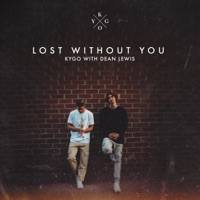 Kygo & Dean Lewis - Lost Without You