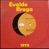 EVALDO BRAGA - 1970 - Single, 2022