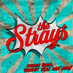 The Strays - Leave Dem Boys Alone