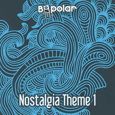 Nostalgia Theme 1 - Single - Bipolar