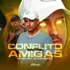 Stream & download Conflito Entre Amigas - Single