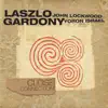 Laszlo Gardony (Close Connection (with John Lockwood & Yoron Israel)) album lyrics, reviews, download
