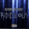 Ridiculous - Azul Loco lyrics
