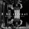 I be eternal (feat. Master Kato) - Single album lyrics, reviews, download