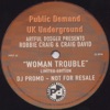 Artful Dodger - Woman Trouble (feat. Robbie Craig & Craig David)