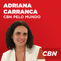 CBN Pelo Mundo - Adriana Carranca podcast