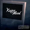 The Keeper of the Mood - Single album lyrics, reviews, download