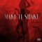 Make It Shake (feat. YG Hootie) - Vicky Chand lyrics