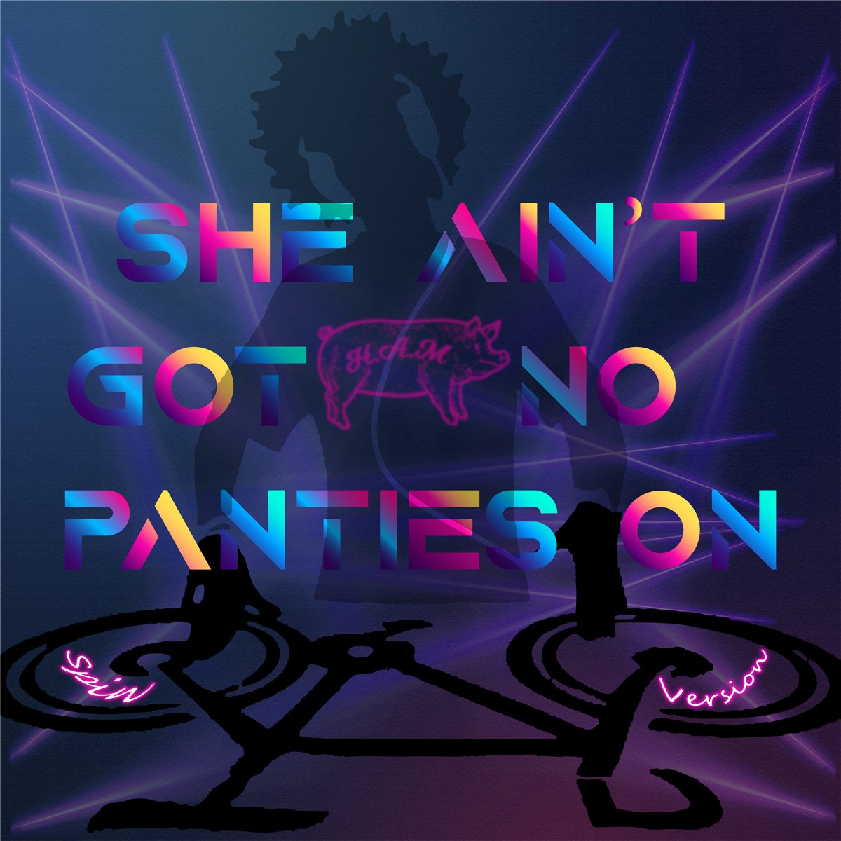 ‎She Ain't Got No Panties on (Spin Version) Single by Ham on Apple Music