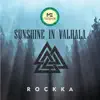 Stream & download Sunshine in Valhala - Single