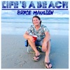 Life’s a Beach - Single