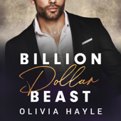 Billion Dollar Beast - Olivia Hayle