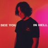 See You In Hell - Single