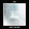 Glass (feat. King Woman) - Single album lyrics, reviews, download