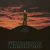 Warriors album lyrics, reviews, download