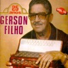 Gerson Filho 25 Anos, Vol. 13