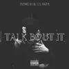 Talk Bout It (feat. Lil Nor) - Single album lyrics, reviews, download
