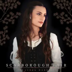 Scarborough Fair - Single by Rachel Hardy album reviews, ratings, credits