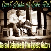 Gerard Delafose & The Zydeco Gators - Can't Make U Love Me