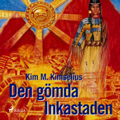 Den gömda Inkastaden - Kim M. Kimselius