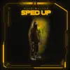 Sped up - EP album lyrics, reviews, download