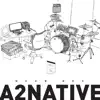 A2Native, Vol. 1 - Single album lyrics, reviews, download