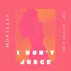 I Won't Judge (feat. Anthiny King) [Club Mix] - Single album lyrics, reviews, download