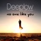 No One Like You (feat. Laith Al-Deen) - Deeplow lyrics