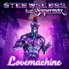 Stream & download Lovemachine (feat. Supermax) - EP