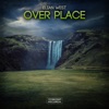 Over Place - Single