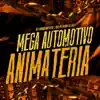 Mega Automotivo Antimateria (feat. mc miranda) song lyrics