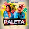 Stream & download Paleta (feat. El Super Nuevo & Jordelis Santos) - Single